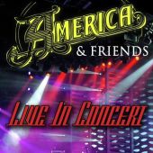 America & Friends - Live in Concert